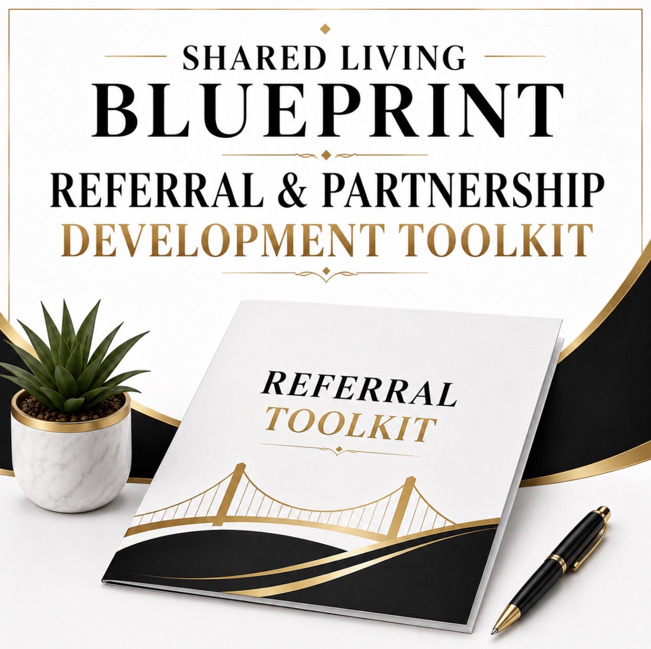 Shared Living Blueprint Referral & Partnership Development Toolkit